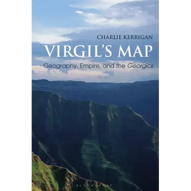 Virgil's Map: Geography, Empire, and the Georgics