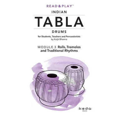 Read and Play Indian Tabla Drums MODULE 3: Rolls, Tremolos and Traditional Rhythms