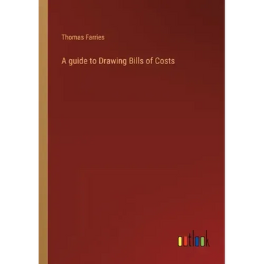 A guide to Drawing Bills of Costs