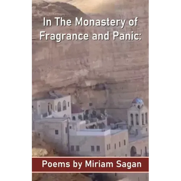 In The Monastery of Fragrance and Panic Poems