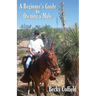 A Beginner's Guide to Owning a Mule