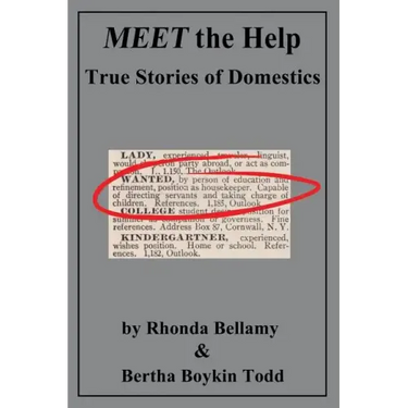 MEET the Help: True Stories of Domestics by Rhonda Bellamy & Bertha Boykin Todd