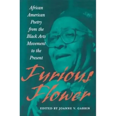 Furious Flower: African American Poetry from the Black Arts Movement to the Present