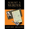 Almost a Murder