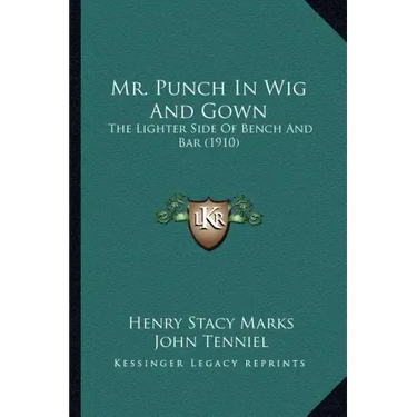 Mr. Punch in Wig and Gown: The Lighter Side of Bench and Bar (1910)