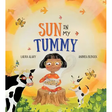 Sun in My Tummy: How the Food We Eat Gives Us Energy from the Sun