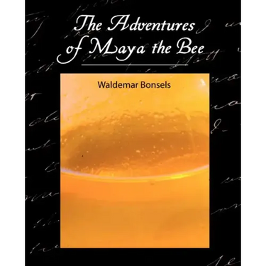 The Adventures of Maya the Bee