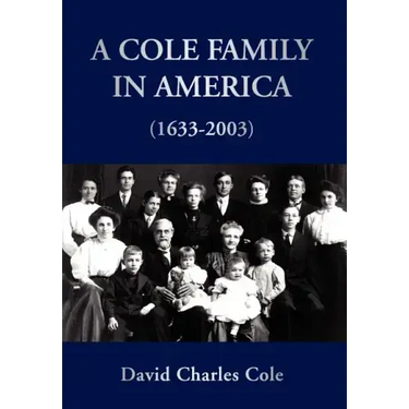 A Cole Family in America (1633-2003)