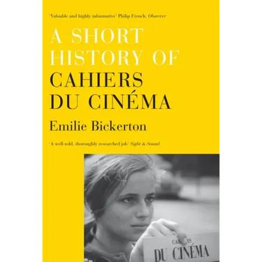 A Short History of Cahiers Du Cinema