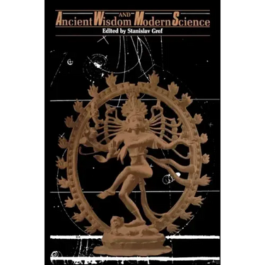Ancient Wisdom and Modern Science