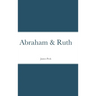 Abraham & Ruth