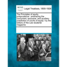 The Principles of Equity Jurisprudence: Embracing the Concurrent, Exclusive, and Auxiliary Jurisdiction of Courts of Equity / By the Editors of the La