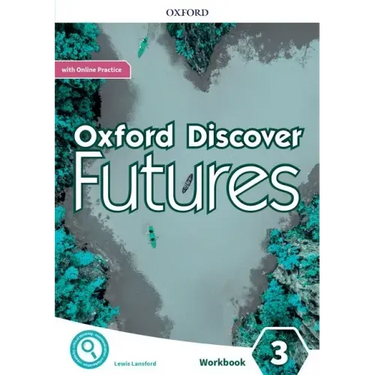 Oxford Discover Futures Level 3 Workbook with Online Practice