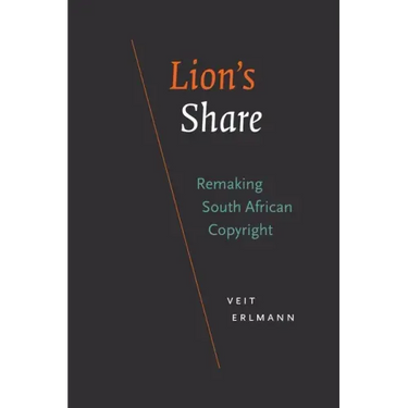 Lion's Share: Remaking South African Copyright