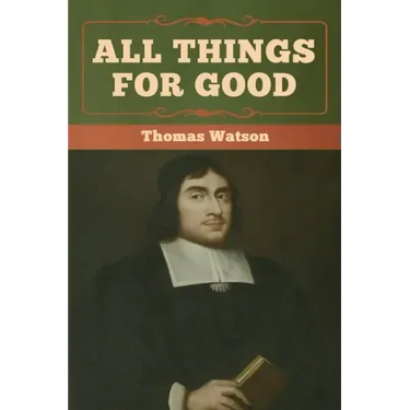 All Things for Good