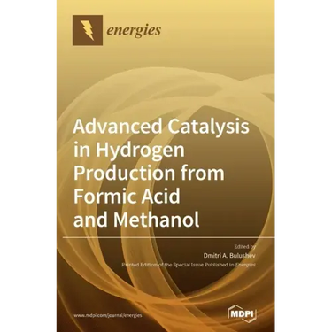 Advanced Catalysis in Hydrogen Production from Formic Acid and Methanol