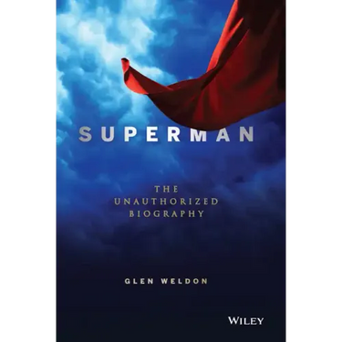 Superman: The Unauthorized Biography