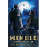 Moon Deeds: Star Children Saga: One
