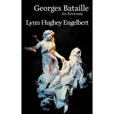 Georges Bataille: An Epitome