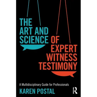 The Art and Science of Expert Witness Testimony: A Multidisciplinary Guide for Professionals