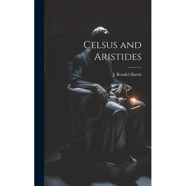 Celsus and Aristides