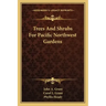 Trees and Shrubs for Pacific Northwest Gardens