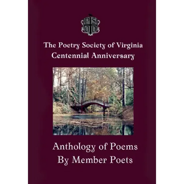 The Centennial Anthology of The Poetry Society of Virginia