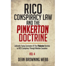 RICO Conspiracy Law and the Pinkerton Doctrine: Judicially Fusing Symmetry Of The Pinkerton Doctrine to RICO Conspiracy Through Mediate Causation
