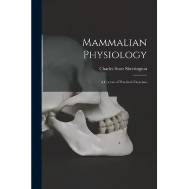 Mammalian Physiology: A Course of Practical Exercises