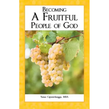 Becoming a Fruitful People of God
