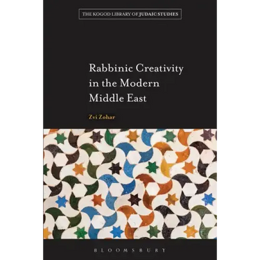 Rabbinic Creativity in the Modern Middle East