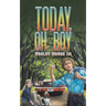 Today, Oh Boy