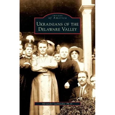 Ukrainians of the Delaware Valley
