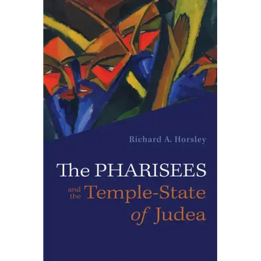 The Pharisees and the Temple-State of Judea