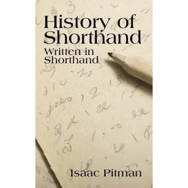 A History of Shorthand, Written in Shorthand