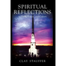 Spiritual Reflections: On Faith, Values, and Culture
