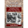 Lost in New Orleans: Friendship, Desire and Self-Destruction in Four Jazz Age Lives