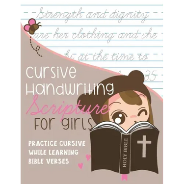 Cursive Handwriting Scripture for Girls: Practice Cursive while learning Bible Verses