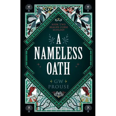 A Nameless Oath: Book Two of the Realms Curse Duology