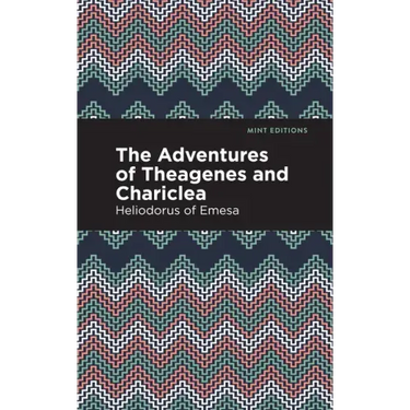 The Adventures of Theagenes and Chariclea