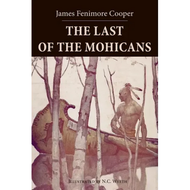 The Last of the Mohicans: Illustrated