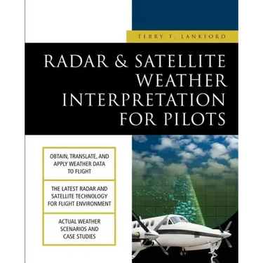 Radar & Satellite Weather Interpretation for Pilots