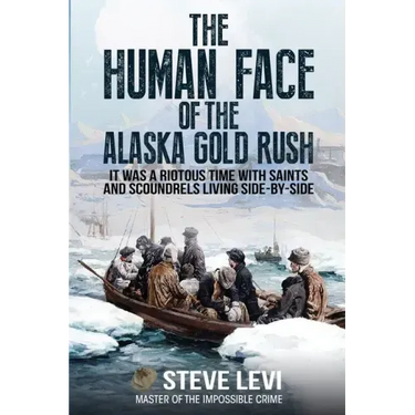 The Human Face of the Alaska Gold Rush