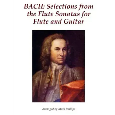 Bach: Selections from the Flute Sonatas for Flute and Guitar
