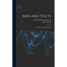 Men and Volts; the Story of General Electric