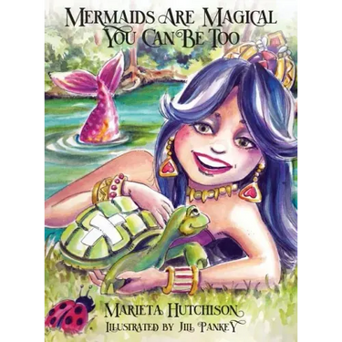 Mermaids are Magical You Can Be Too