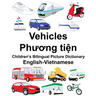 English-Vietnamese Vehicles Children's Bilingual Picture Dictionary