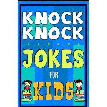 Knock Knock Jokes For Kids Book: The Most Brilliant Collection of Brainy Jokes for Kids. Hilarious and Cunning Joke Book for Early and Beginner Reader