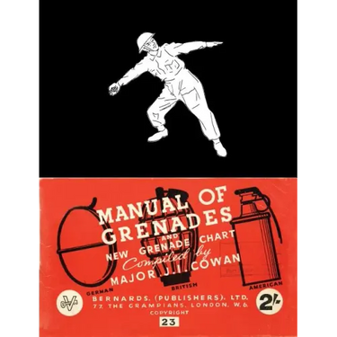 Manual of Grenades and New Grenade Chart: German-British-American