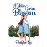 A Winter Garden Blossom